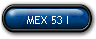 MEX 53 I