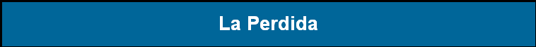 La Perdida