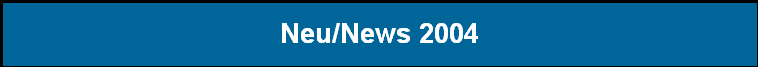 Neu/News 2004